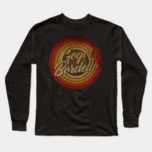 arjunthemaniac,circle vintage retro faded Gogol Bordello Long Sleeve T-Shirt